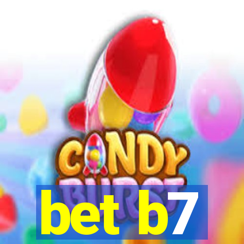 bet b7
